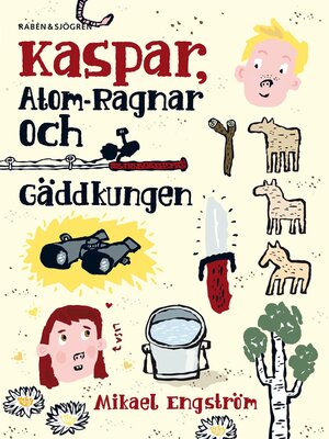 cover image of Kaspar, Atom-Ragnar och gäddkungen